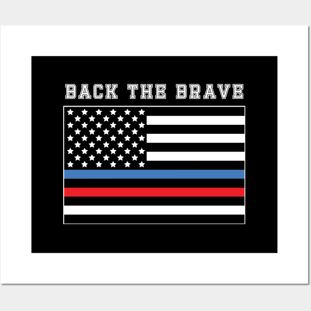 Back The Brave Thin Blue-Red Line American Flag Wall Art by YouthfulGeezer